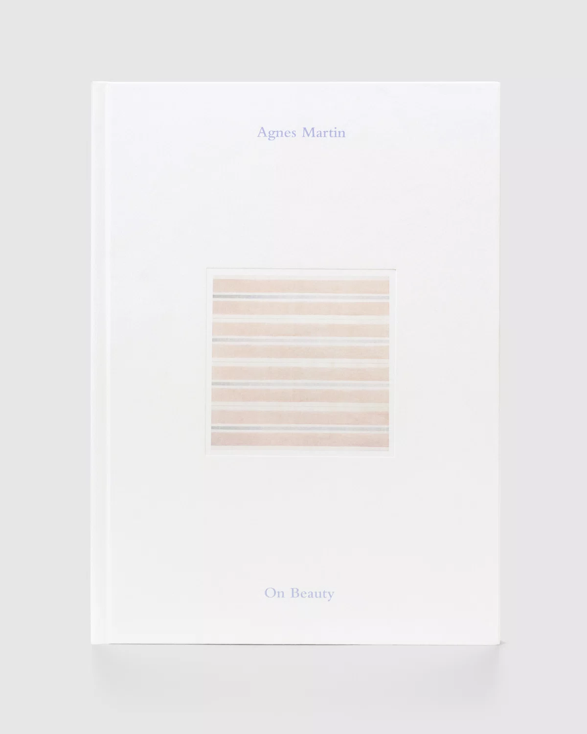 Cover of Agnes Martin: On Beauty